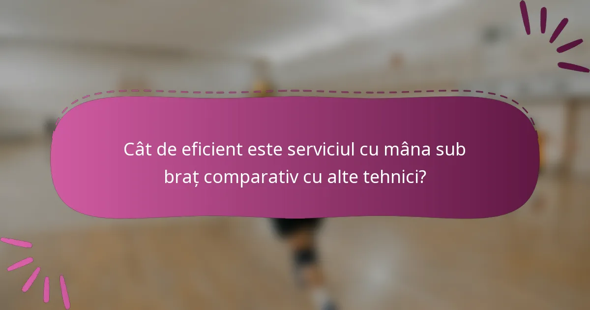 Cât de eficient este serviciul cu mâna sub braț comparativ cu alte tehnici?